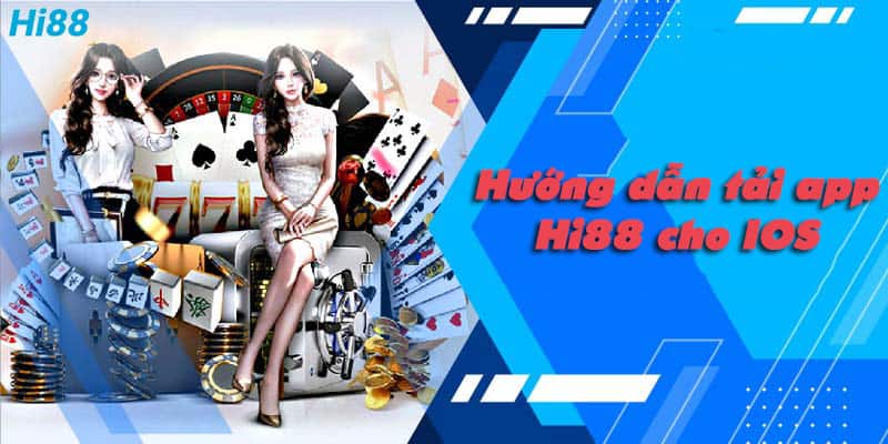 Hướng dẫn Tải App HI88 về điện thoại trên Android nhanh chóng dễ dàng 